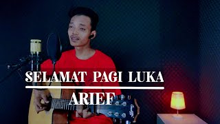 Download lagu SELAMAT PAGI LUKA - ARIEF // slow akustik -( Cover by JM AKUSTIK ) mp3 Download lagu SELAMAT PAGI LUKA - ARIEF // slow akustik -( Cover by JM AKUSTIK ) mp3