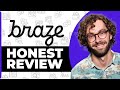 Braze Honest Review