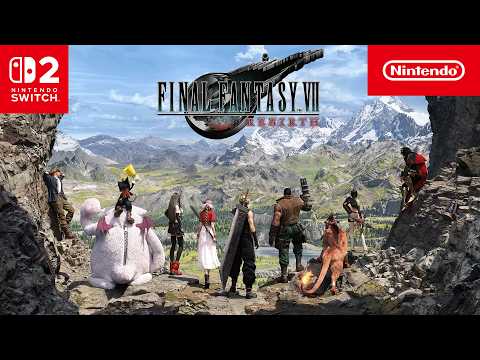 FINAL FANTASY VII REBIRTH &ndash; Launch Trailer &ndash; Nintendo Switch 2