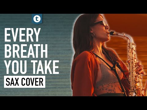 The Police - Every Breath You Take | Sax Cover | Alexandra Ilieva | Thomann