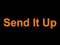 Kanye West - Send It Up (Lyrics)