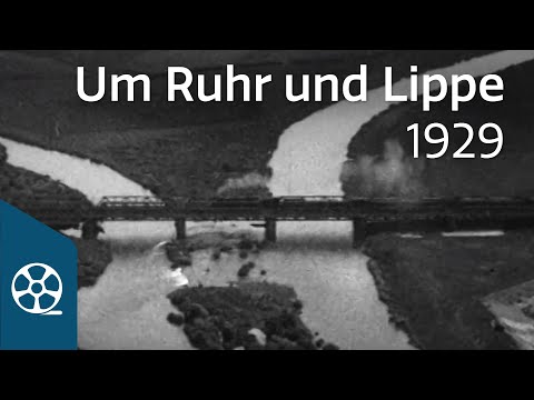 Um Ruhr und Lippe 1929 - Durch das schöne Westfalen 01/04 | FILMSCHÄTZE