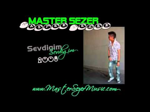Master Sezer- Sevdigim