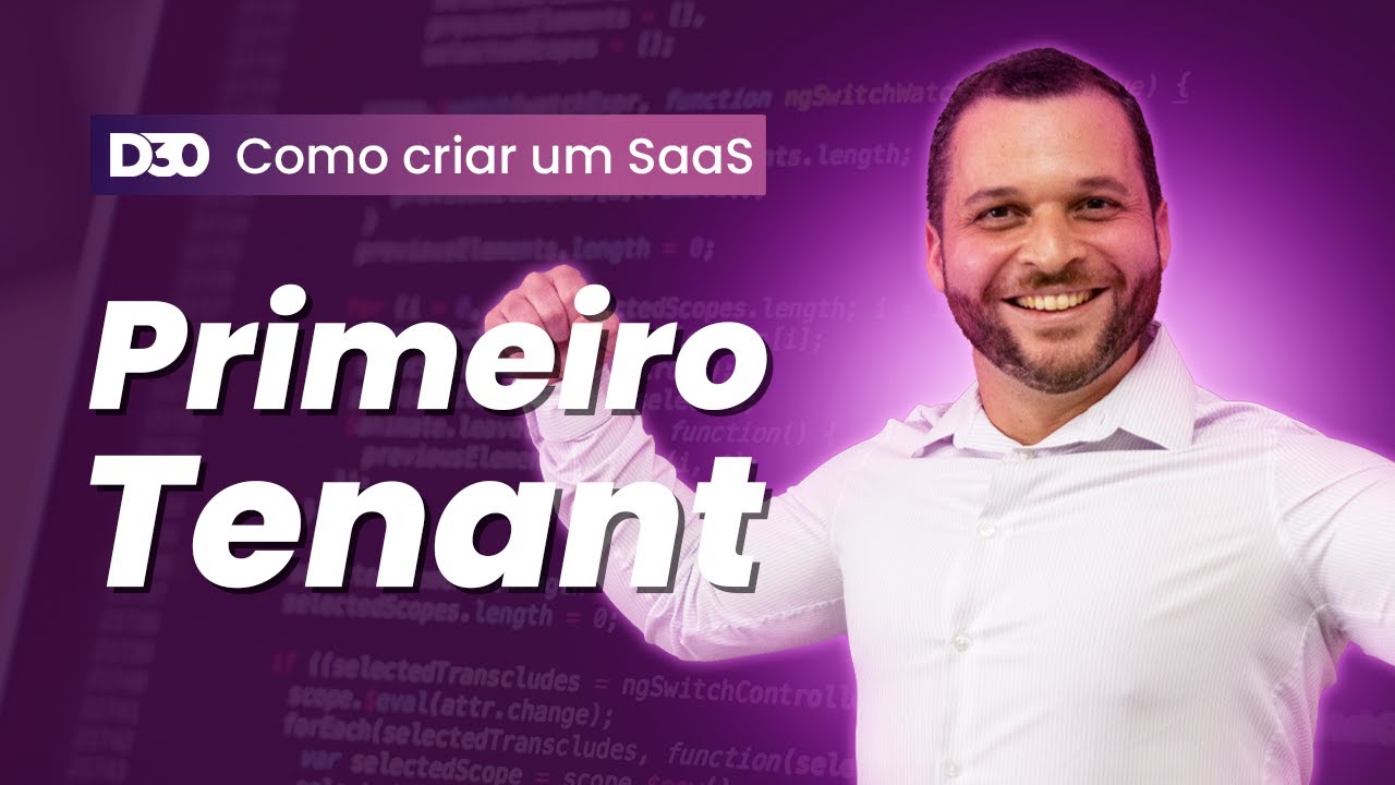 Criando o primeiro Tenant (ambiente multitenant) | Como criar um SaaS do zero P8
