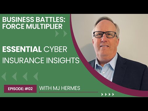 Ep. 2: Essential Cyber Insurance Insights