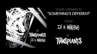 Transplants - Something Different video