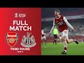 FULL MATCH | Arsenal v Newcastle | Emirates FA Cup Third Round 2020-21