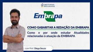 CONCURSO EMBRAPA | COMO GABARITAR A REDAÇÃO DA EMBRAPA | COMO E POR ONDE ESTUDAR ATUALIDADES