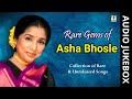 Rare Gems Of Asha Bhosle Collection Of Rare Unreleased Hindi Film Songs Audio Jukebox