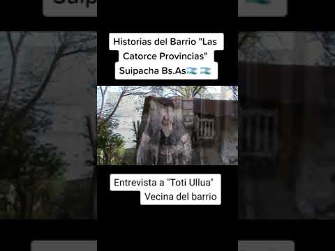 Historias del Barrio "Las catorce provincias" 🇦🇷 Suipacha Bs.As.