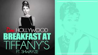 Doc Hollywood &quot;Breakfast at Tiffany&#39;s&quot; ft. Shwayze