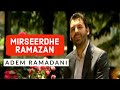 Adem Ramadani - Mire Se Erdhe Ramazan