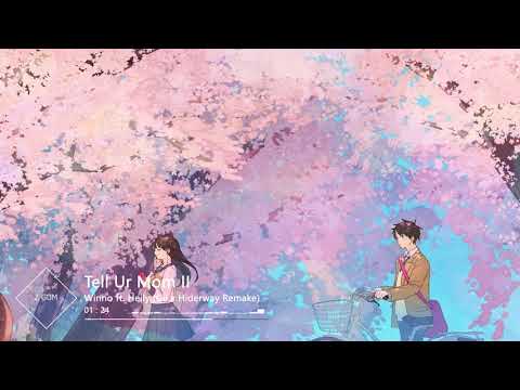 Tell Ur Mom II - Winno ft. Heily (Gii x Hiderway Remake)