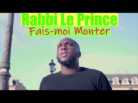 Louange - Fais moi Monter (par Rabbi Le Prince)
