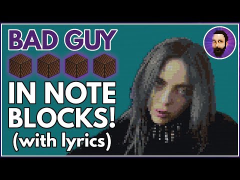 Billie Eilish - bad guy ♪ Minecraft Note Block Song (Lyrics)