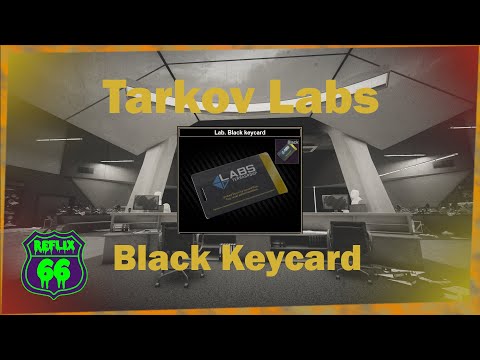 .12 Labs Black Keycard Guide - Reflix66 Escape From Tarkov