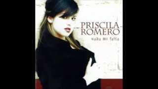 Señor mi Dios - Priscila Romero