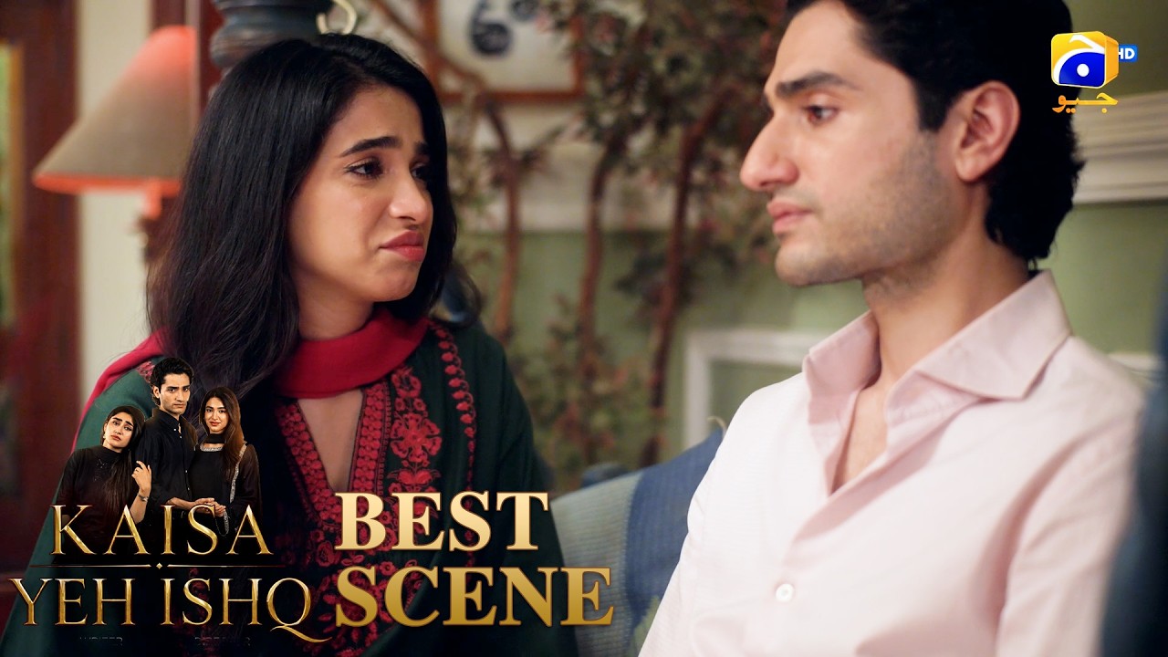 Kaisa Yeh Ishq Episode 53 | 𝐁𝐞𝐬𝐭 𝐒𝐜𝐞𝐧𝐞 𝟎𝟒 | Zoha Tauqeer - Hashaam Khan | HAR PAL GEO