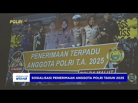 SOSIALISASI PENERIMAAN ANGGOTA POLRI TAHUN 2025 OLEH SDM POLDA MALUKU UTAR
