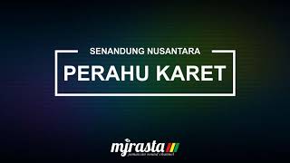 Download lagu Perahu Karet Senandung Nusantara... mp3