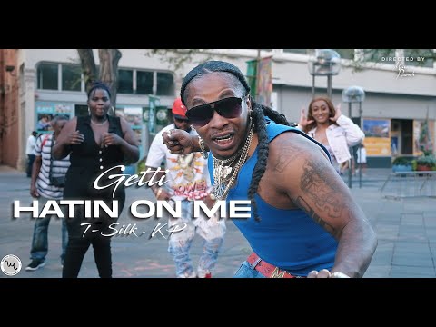 Getti   Hatin On Me feat  T Silk & KP Dir  @Masta Pharaoh