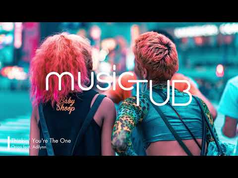 Thinkin' You're The One - Origo feat. Adilynn [2010s Pop Music]