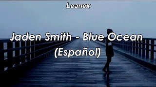 Jaden Smith - Blue Ocean (sub español)
