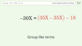 Solve 5X=7(5X-3)+3: Linear Equation Video Solution | Tiger Algebra