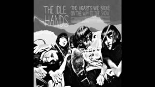 The Idle Hands- Loaded