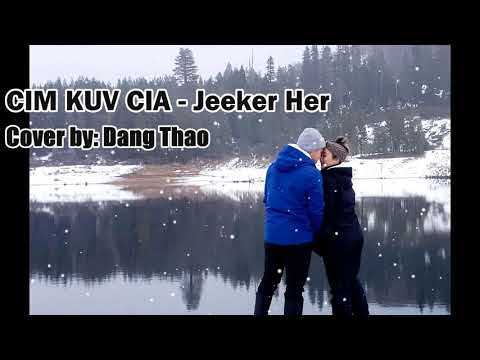 CIM KUV CIA - Jeeker Her cover by Dang Thao