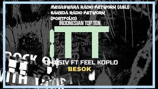Download lagu DMASIV FT FEEL KOPLO - BESOK ( Radio Aircheck ITT Programs Release) mp3