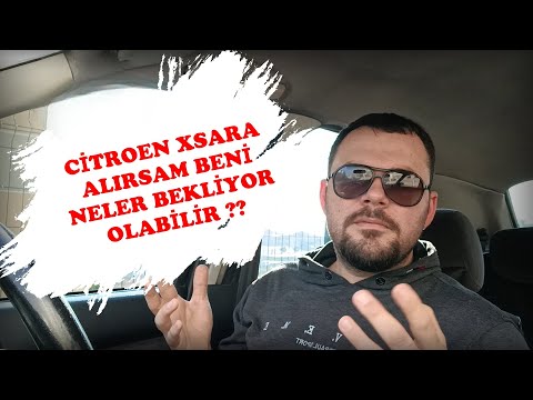 XSARA Alırsam Beni Neler Bekliyor Olabilir ?? Nelerle Karşılaşırım !! #xsara #citroen #psa #pejo
