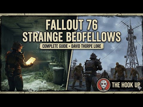 How to Complete Strange Bedfellows & The Hook Up | Fallout 76 Quest Guide