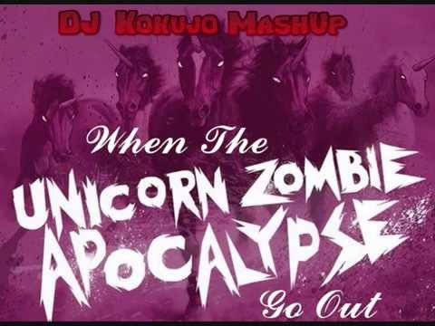 Will Sparks & Zac Waters vs Borgore - When the Unicorn Zombie Apocalypse Go Out (DJ Kokujo MashUp)