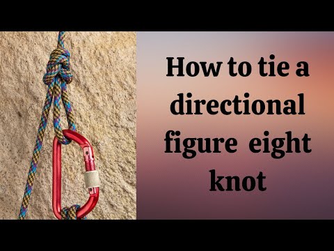 How to easily tie the directional figure eight knot