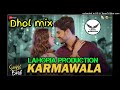 Karmawala Dhol Mix Gurnam Bhuller Ft Original Lahoria Production