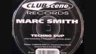 MARC SMITH  -  TECHNO DUP