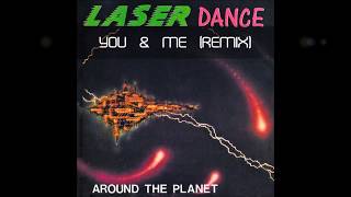 Laserdance - You & Me (Remix)