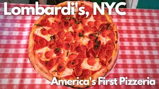 Lombardi's Pizza, New York City. The FIRST Pizzeria in America
