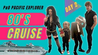 Let's 'Turn Back Time' with our P&O 80s Themed Cruise- Day 2. Epic Icon Night!