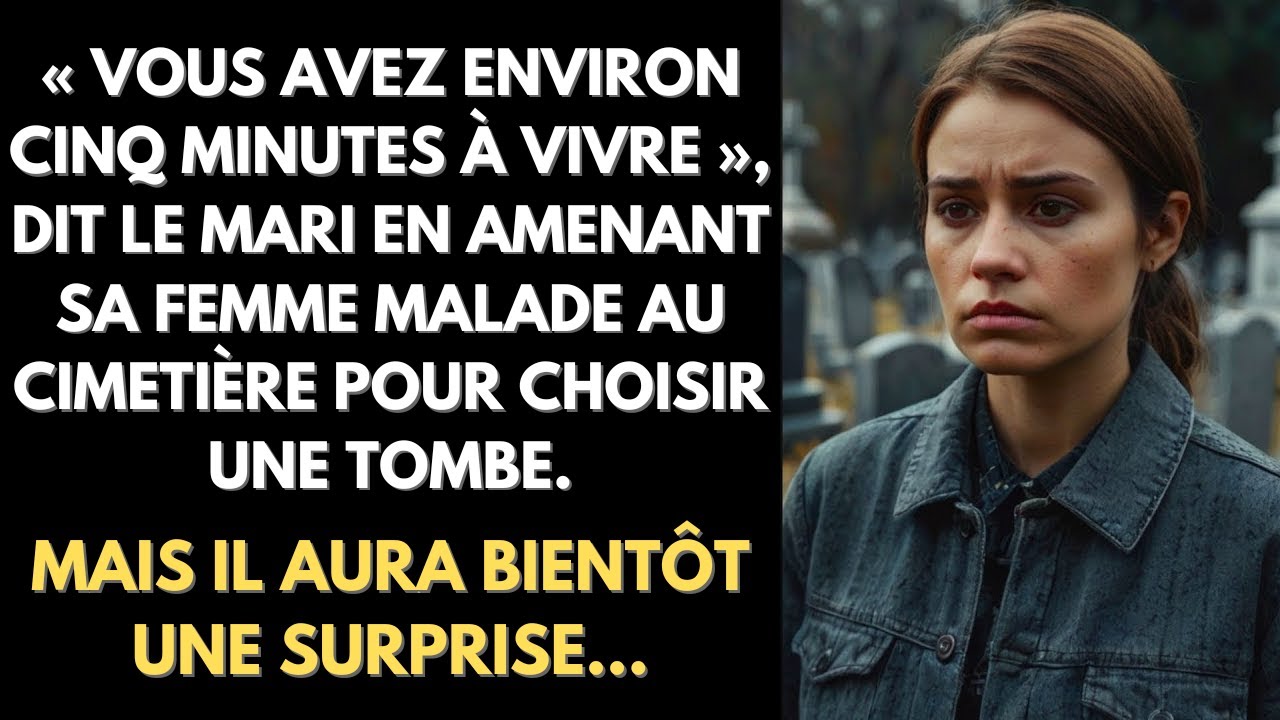 Un mari emmène sa femme malade au cimetière et reçoit une surprise inattendue