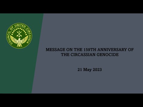 Kenan Kaplan - Message on the 159th Anniversary of the Circassian Genocide