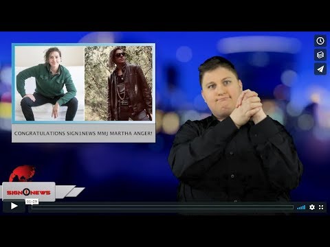 Congratulations Sign1News MMJ Martha Anger! (ASL - 1.22.19)
