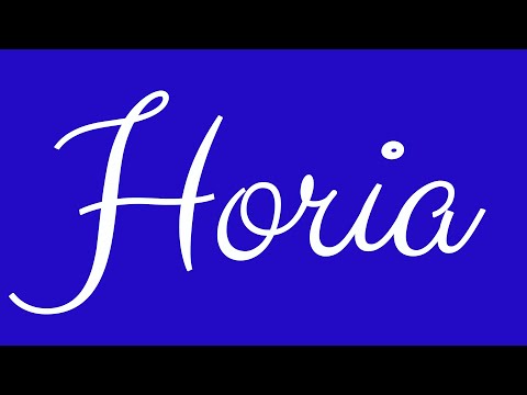 Learn how to Write the Name Horia Signature Style in Cursive Writing