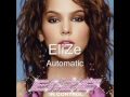 Elize - Automatic (I'm Talking To You) Elize - Automatic (I'm Talking To You)