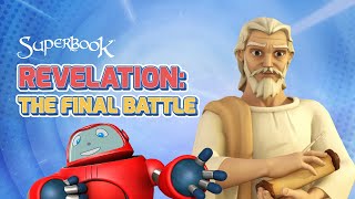 Superbook - Season 1 Episode 13 - Revelation: The Final Battle!