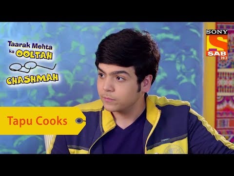 Your Favorite CharacterTapu Cooks In Daya's AbsenceTaarak Mehta Ka Ooltah Chashmah