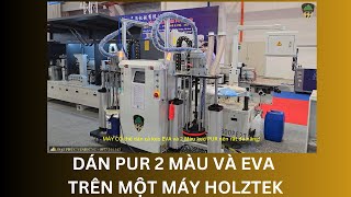 Máy dán cạnh keo EVA và PUR full option Holztek Pro-800PE2T