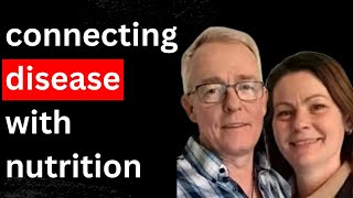 Challenging What We Know About Disease and Nutrition | Jen & Ian Martin