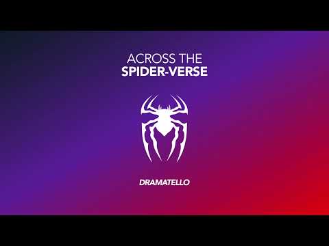 Spider-Man: Across the Spider-Verse (Official Audio) - by Dramatello